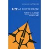 B&iacute;zz az &eacute;rz&eacute;seidben! - Bevezet&eacute;s az Ign&aacute;ci megk&uuml;l&ouml;mb&ouml;ztet&eacute;s műv&eacute;szet&eacute;be - Sintobinsj Nikolaas