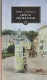 MATEIU I. CARAGIALE - CRAII DE CURTEA-VECHE ( JURNALUL )