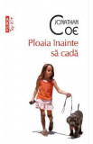 Cumpara ieftin Ploaia inainte sa cada - Jonathan Coe
