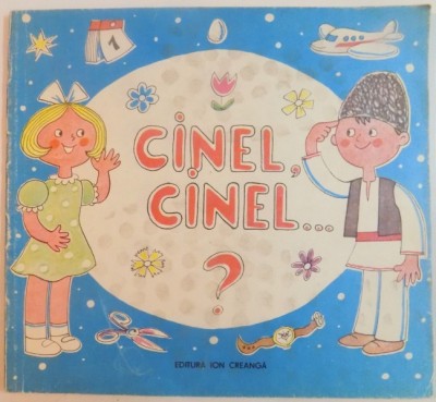 CINEL , CINEL...? , 1990, COPERTA SI ILUSTRATII de BRUSCHI GRUDER foto