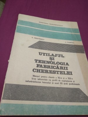 UTILAJUL SI TEHNOLOGIA FABRICARII CHERESTELEI XI -XII A.GRIGORESCU 1993 foto