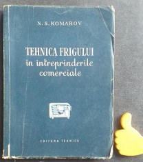 Tehnica frigului in intreprinderile comerciale N S Komarov foto