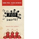 Tot inainte! - Amintiri din copilarie - Simona Preda, Valeriu Antonovici