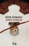 Editie revazuta - Peter Esterhazy