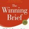The Winning Brief: 100 Tips for Persuasive Briefing in Trial and Appellate Courts