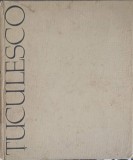 Album Arta Ion Tuculescu - Petru Comarnescu (1967, Franceza, Meridiane, Cartonata, 77 Pagini)