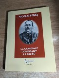 I.L. Caragiale comersant la Buzau -Nicolae Penes (Editura Editgraph 2012; ed. 3)