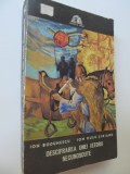 Descifrarea unei istorii necunoscute - Ion Bodunescu , Ion Rusu Sireanu