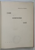 CASE SI GOSPODARII LA TARA de ARHITECTUL FLOREA STANCULESCU, 1927