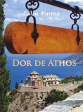 Dor de Athos - Calin Pintea - Lebada Neagra