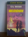 Eric Brown &ndash; Meridian (science fiction)