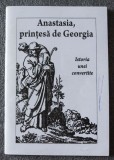 Anastasia, prințesă de Georgia: istoria unei convertite