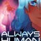 Always Human: Season 1
