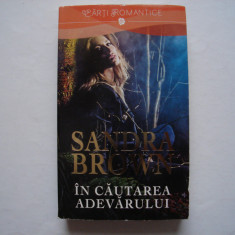 In cautarea adevarului - Sandra Brown