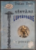 Cumpara ieftin TRAIAN DORZ - CANTARI LUPTATOARE (POEZII) [OASTEA DOMNULUI, 1992]