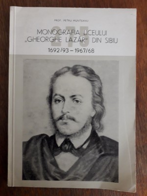 Monografia liceului Gheorghe Lazar din Sibiu / R6P4F foto