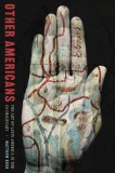 Other Americans: The Art of Latin America in the Us Imaginary