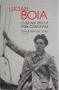 Cum am trecut prin comunism. Primul sfert de veac (Memorii) &ndash; Lucian Boia - Carte Istorie, perioada comunista