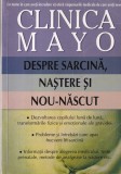 Carte Clinica Mayo Despre Sarcina Nastere si Nou-nascut - ALL, 2005, Romana, Brosata, 13x20cm