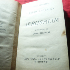 Selma Lagerlof - Ierusalim - Ed. Ciornei 1930 ,trad. Camil Baltazar ,239pag