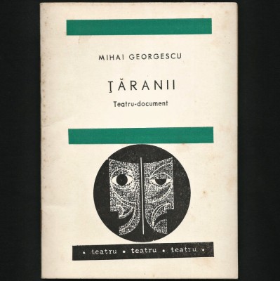 ȚĂRANII - TEATRU DOCUMENT - MIHAI GEORGESCU foto