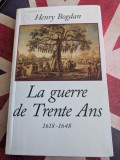 Henry Bogdan, La guerre de Trente Ans 1618-1648