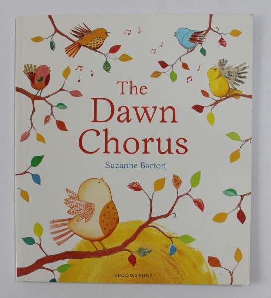 THE DAWN CHORUS by SUZANNE BARTON , 2014