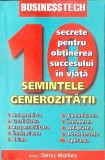 10 SECRETE PENTRU OBTINEREA SUCCESULUI IN VIATA. SEMINTELE GENEROZITATII-DENIS WAITLEY-363555