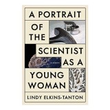 Memoir Portrait of a Young Woman Scientist Linda Elkins-Tanton NASA Psyche Mission Asteroid Belt In English