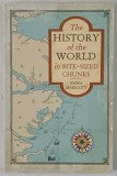 THE HISTORY OF THE WORLD IN BITE - SIZED CHUNKS by EMMA MARRIOTT , 2016