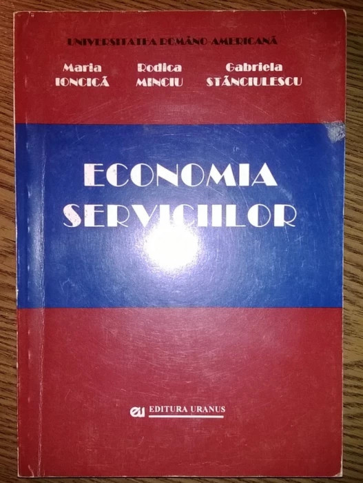 Maria Ioncica, Rodica Minciu, Gabriela Stanciulescu - Economia serviciilor