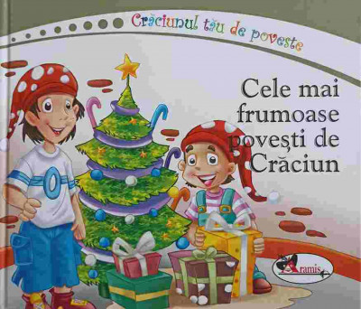 CRACIUNUL TAU DE POVESTE. CELE MAI FRUMOASE POVESTI DE CRACIUN-TRADUCERE DE CORINA GADIUTA-245415 foto