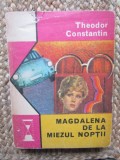 THEODOR CONSTANTIN - MAGDALENA DE LA MIEZUL NOPTII, 1974