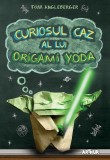 Curiosul caz al lui Origami Yoda - Tom Angleberger