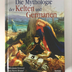 * Die Mythologie der Kelten und Germanen / Mitologia celtilor si teutonilor 125p