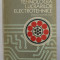 TEHNOLOGIA LUCRARILOR ELECTROTEHNICE , MANUAL PENTRU CLASELE A IX -A SI A X- A de TRAIAN CANESCU , 1978