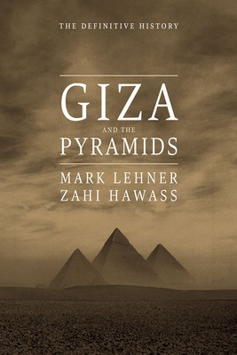 Giza and the Pyramids: The Definitive History foto