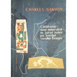 Charles Darwin - Calatoria unui naturalist in jurul lumii pe bordul vasului Beagle (Editia: 1959)