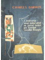Charles Darwin - Calatoria unui naturalist in jurul lumii pe bordul vasului Beagle (Editia: 1959)