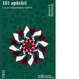 101 aparari. Cum se autoprotejeaza mintea - Jerome S. Blackman