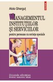 Managementul institutiilor si serviciilor pentru persoane cu cerinte speciale - Polirom