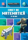 Cumpara ieftin Minecraft - Caiet De Matematica 9-10 Ani, Dan Lipscombe, Brad Thompson - Editura DPH