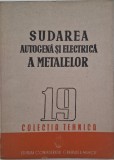 Sudarea Autogenă și Electrică a Metalelor - Carte Tehnică