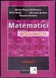 MATEMATICA PENTRU ECONOMISTI VOL.1-MARIA VIORICA STEFANESCU, SILVIA DEDU SI COLAB.-337790