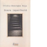 Scara imperfecta - Ovidiu Gheorghe Ruta