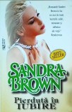 Sandra Brown - Pierduta in iubire