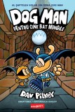 Dog Man (#7). Pentru cine bat mingile - Dav Pilkey
