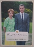 Trei poduri peste lume. Consemnari intre anii 1982 si 2003 - Principele Radu al Romaniei