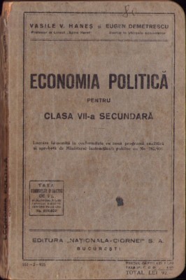 C8221N Economia politică pentru clasa VII-a secundată de Vasile Haneș și Eugen Demetrescu, 1935 foto