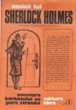 Amicii lui Sherlock Holmes, Aventura barbatului cu gura stramba, carte politista, Libra, 1990, stare buna, romana, 21 x 30 cm